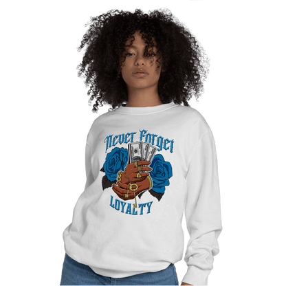 Powder Blue 9s Sweatshirt Match Never Forget Loyalty - NastyJamz