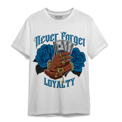Powder Blue 9s T Shirt Match Never Forget Loyalty - NastyJamz