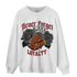 Spizike Low Bred Sweatshirt Match Never Forget Loyalty - NastyJamz