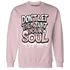 Low Legend Pink 11s Sweatshirt Match Never Taint Your Soul - NastyJamz