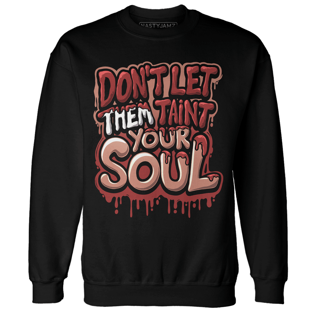 Dune Red 13s Sweatshirt Match Never Taint Your Soul - NastyJamz