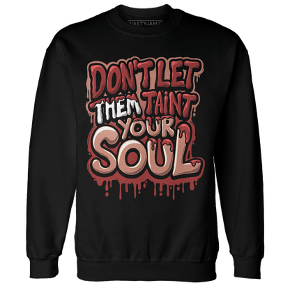 Dune Red 13s Sweatshirt Match Never Taint Your Soul - NastyJamz