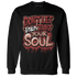 Dune Red 13s Sweatshirt Match Never Taint Your Soul - NastyJamz