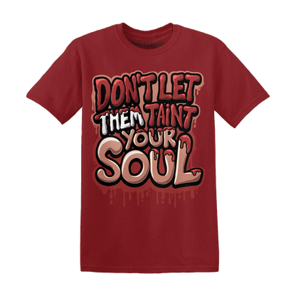Dune Red 13s T Shirt Match Never Taint Your Soul - NastyJamz