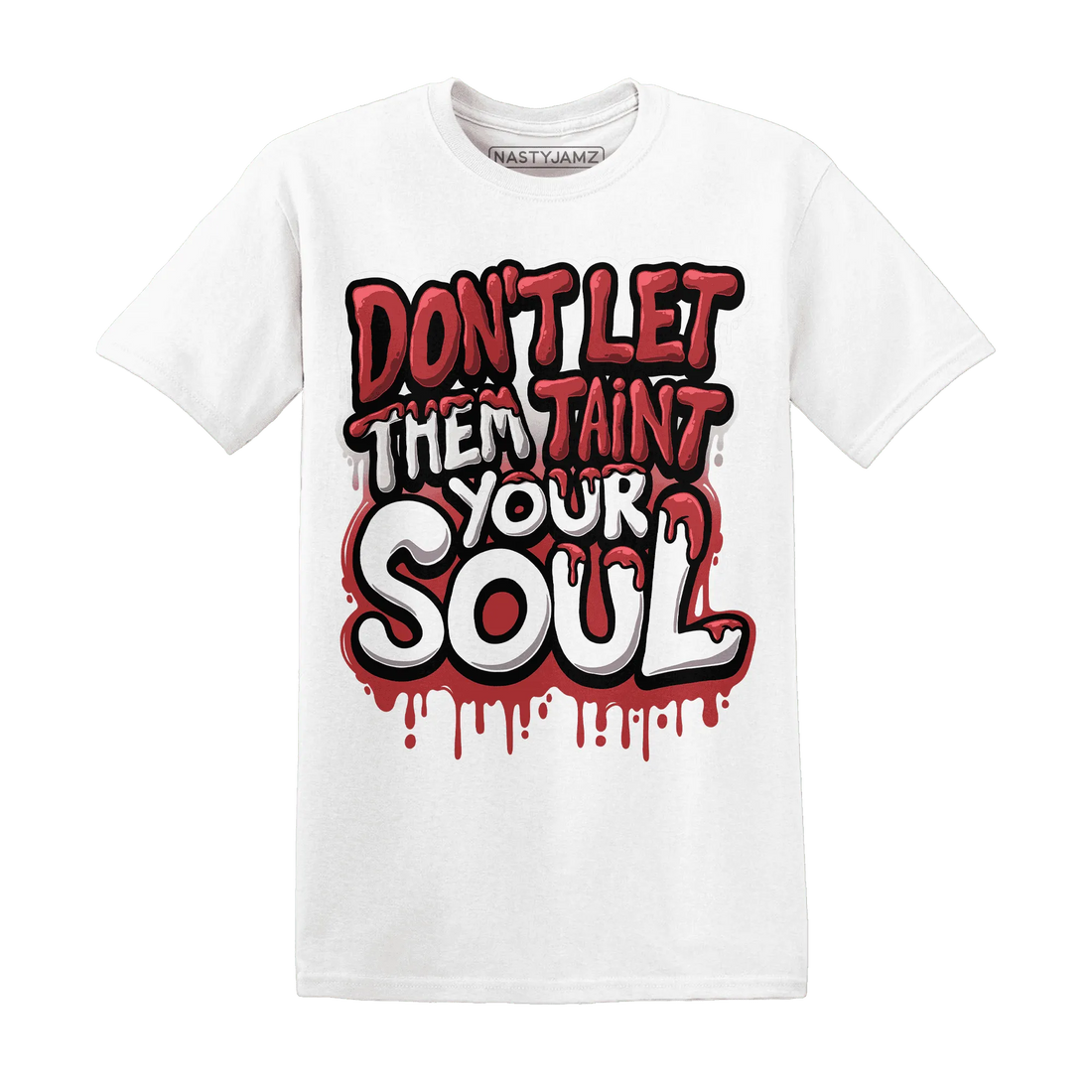 Black-Toe-Reimagined-Red-White-1s-NastyJamz-T-Shirt-Match-Never-Taint-Your-Soul
