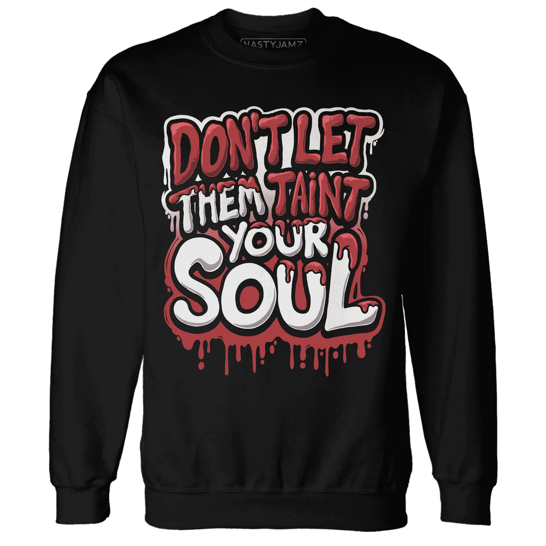 Black-Toe-Reimagined-Red-White-1s-NastyJamz-Sweatshirt-Match-Never-Taint-Your-Soul