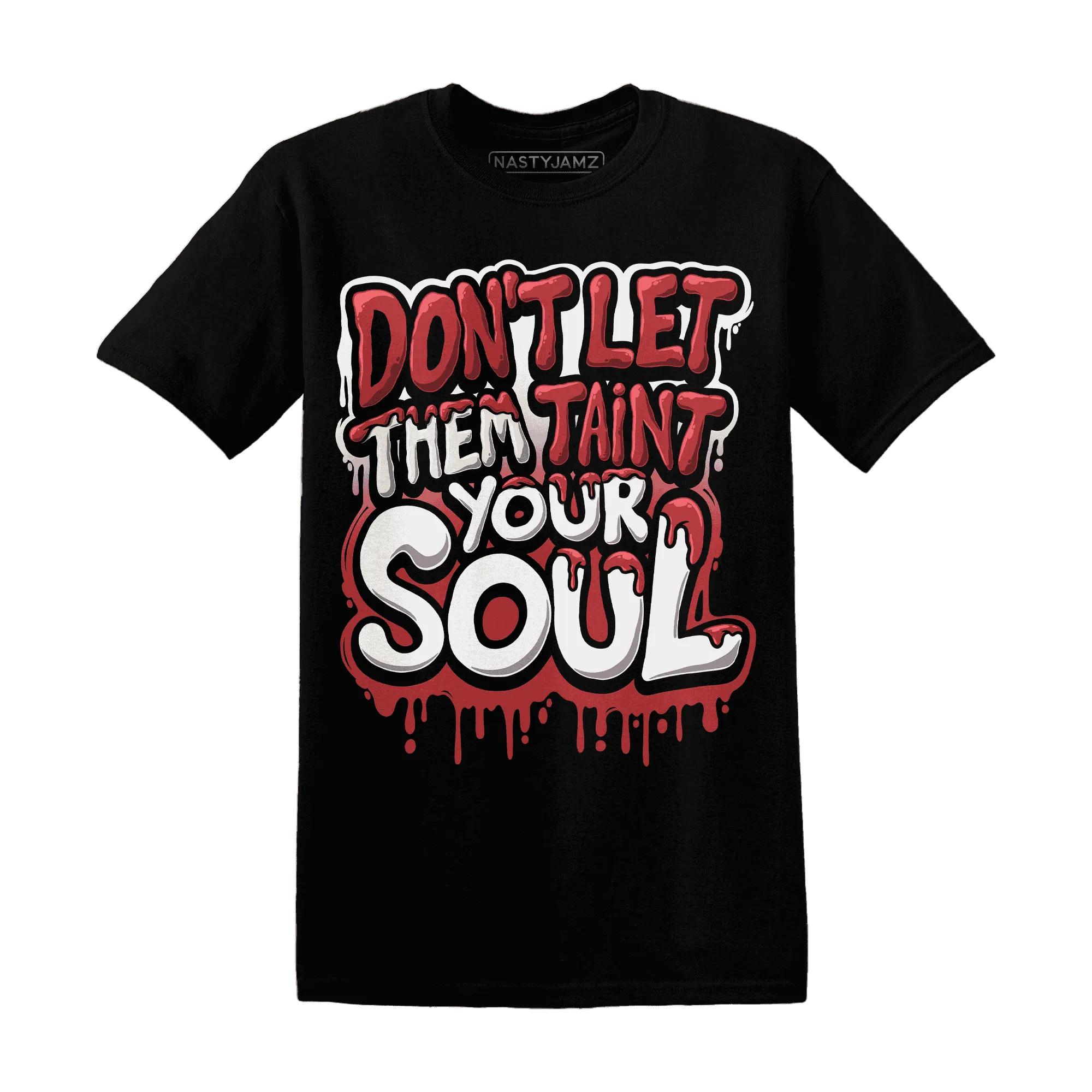 Black-Toe-Reimagined-Red-White-1s-NastyJamz-T-Shirt-Match-Never-Taint-Your-Soul
