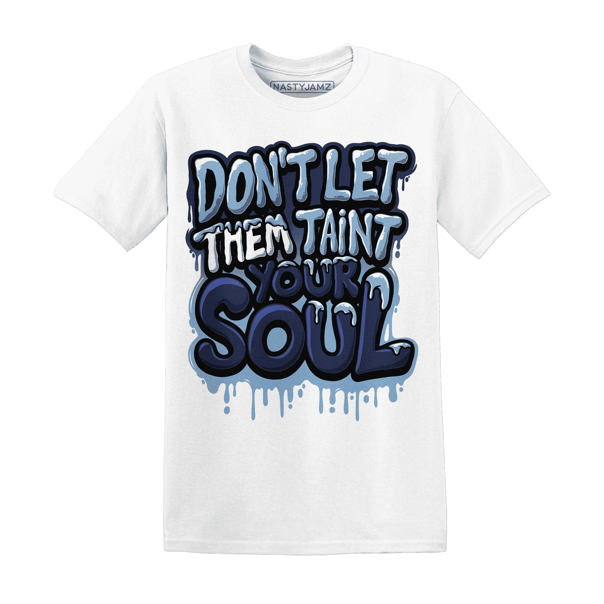 First In Flight 1s T Shirt Match Never Taint Your Soul - NastyJamz