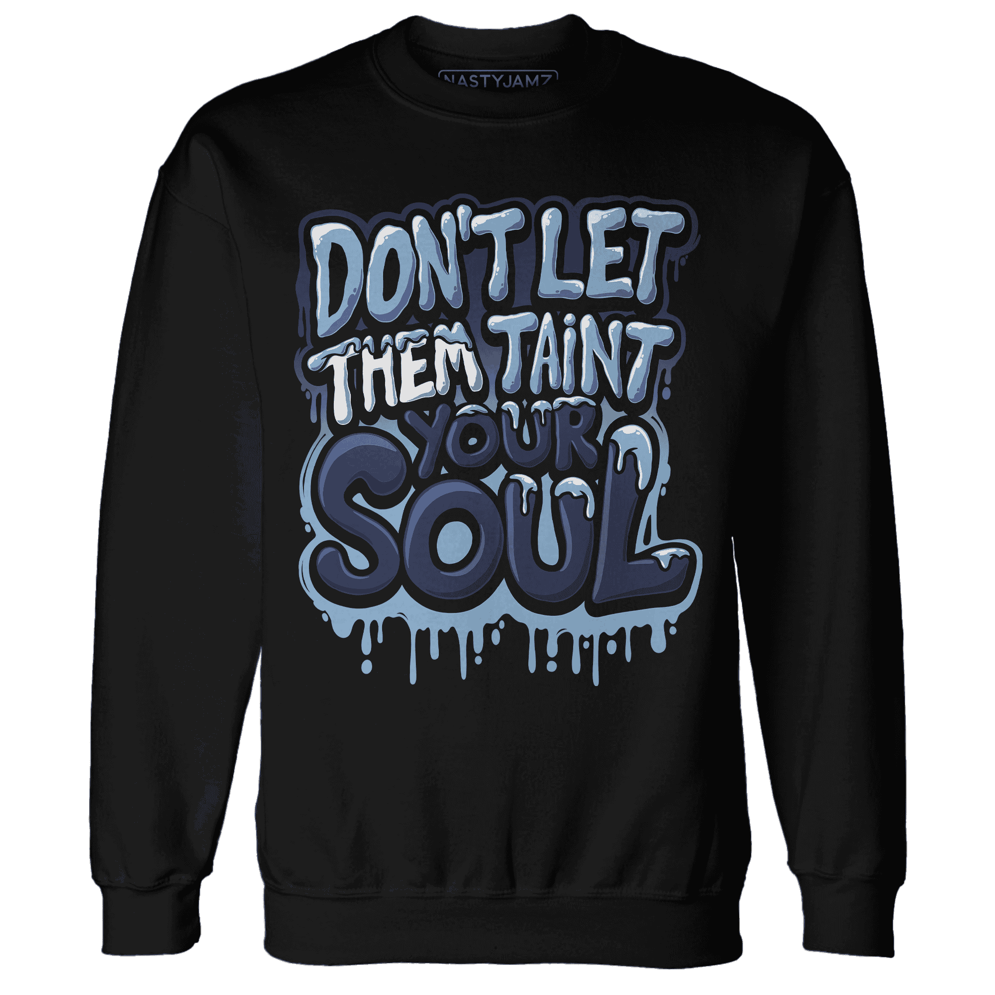 First In Flight 1s Sweatshirt Match Never Taint Your Soul - NastyJamz
