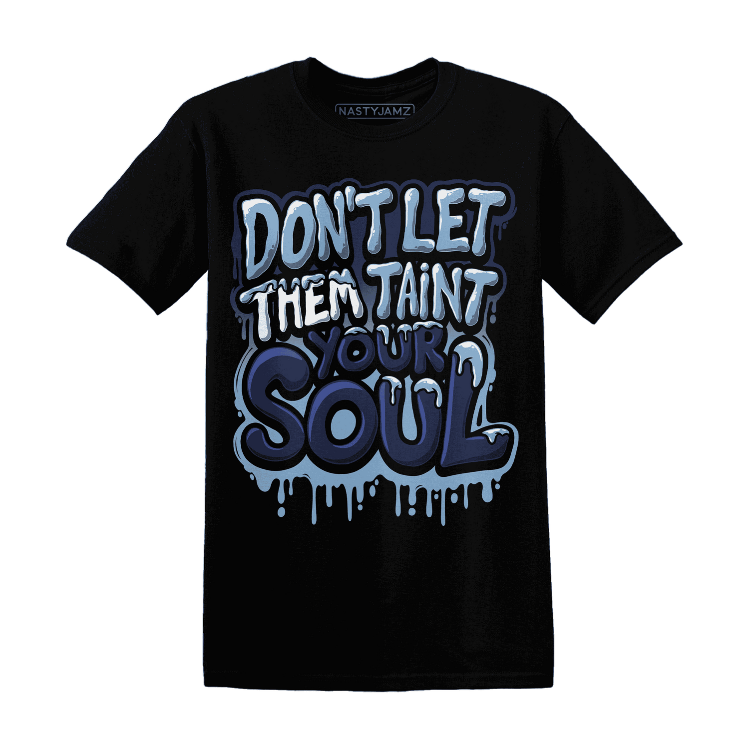 First In Flight 1s T Shirt Match Never Taint Your Soul - NastyJamz