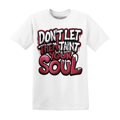 High 85 Metallic Burgundy 1s T Shirt Match Never Taint Your Soul - NastyJamz