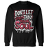High 85 Metallic Burgundy 1s Sweatshirt Match Never Taint Your Soul - NastyJamz