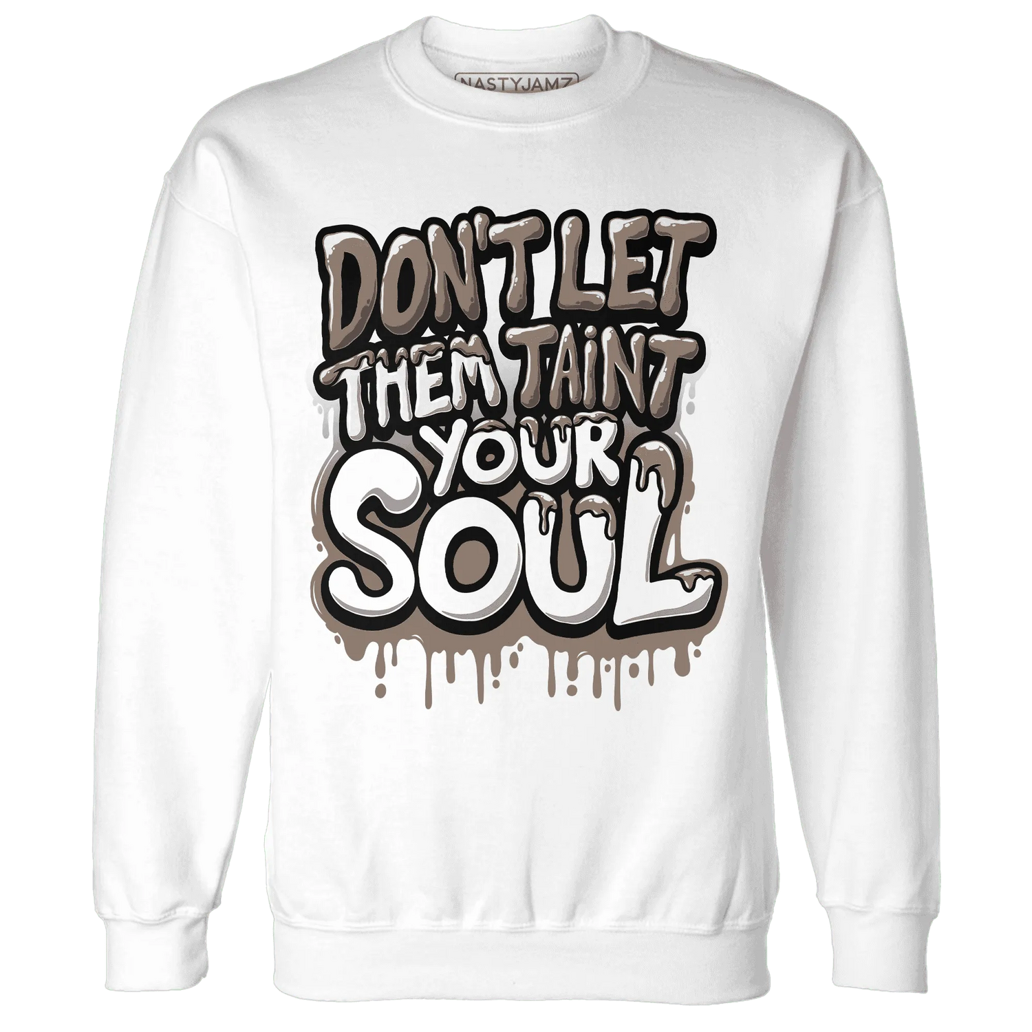 NastyJamz-Low-Mocha-1s-Sweatshirt-Match-Never-Taint-Your-Soul