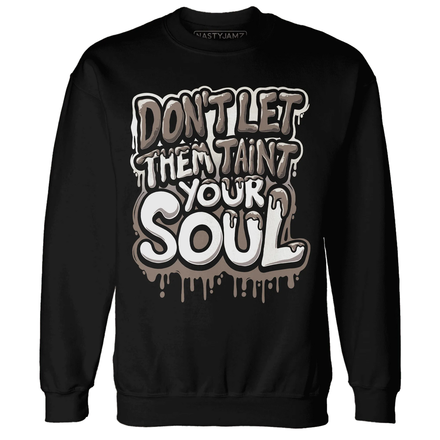 NastyJamz-Low-Mocha-1s-Sweatshirt-Match-Never-Taint-Your-Soul