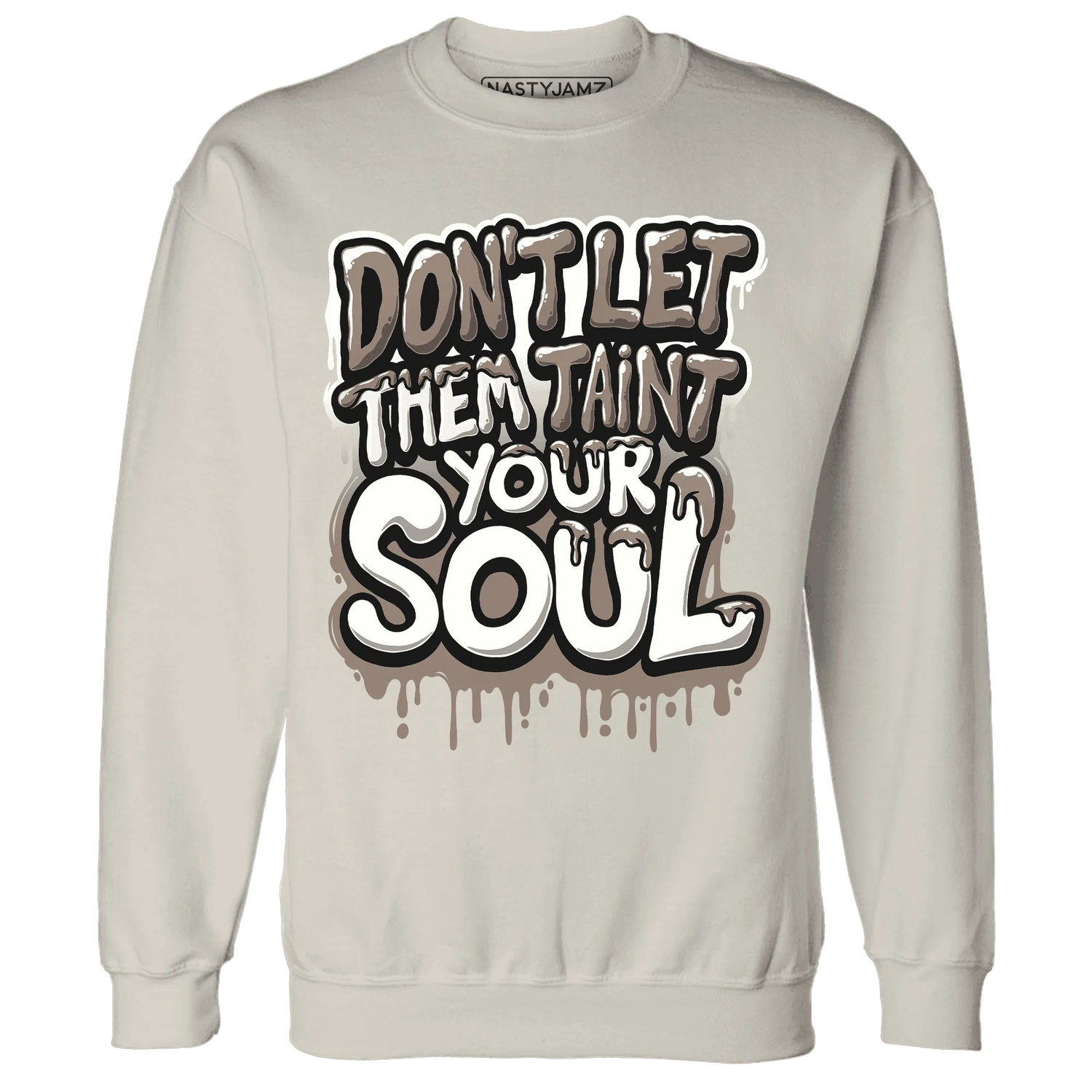 NastyJamz-Low-Mocha-1s-Sweatshirt-Match-Never-Taint-Your-Soul