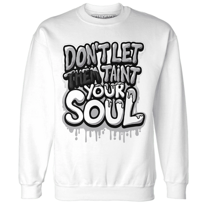 Wolf-Grey-1s-Sweatshirt-Match-Never-Taint-Your-Soul