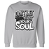 Wolf-Grey-1s-Sweatshirt-Match-Never-Taint-Your-Soul