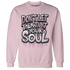 Orchid-Neutral-Grey-Black-White-4s-NastyJamz-Sweatshirt-Match-Never-Taint-Your-Soul