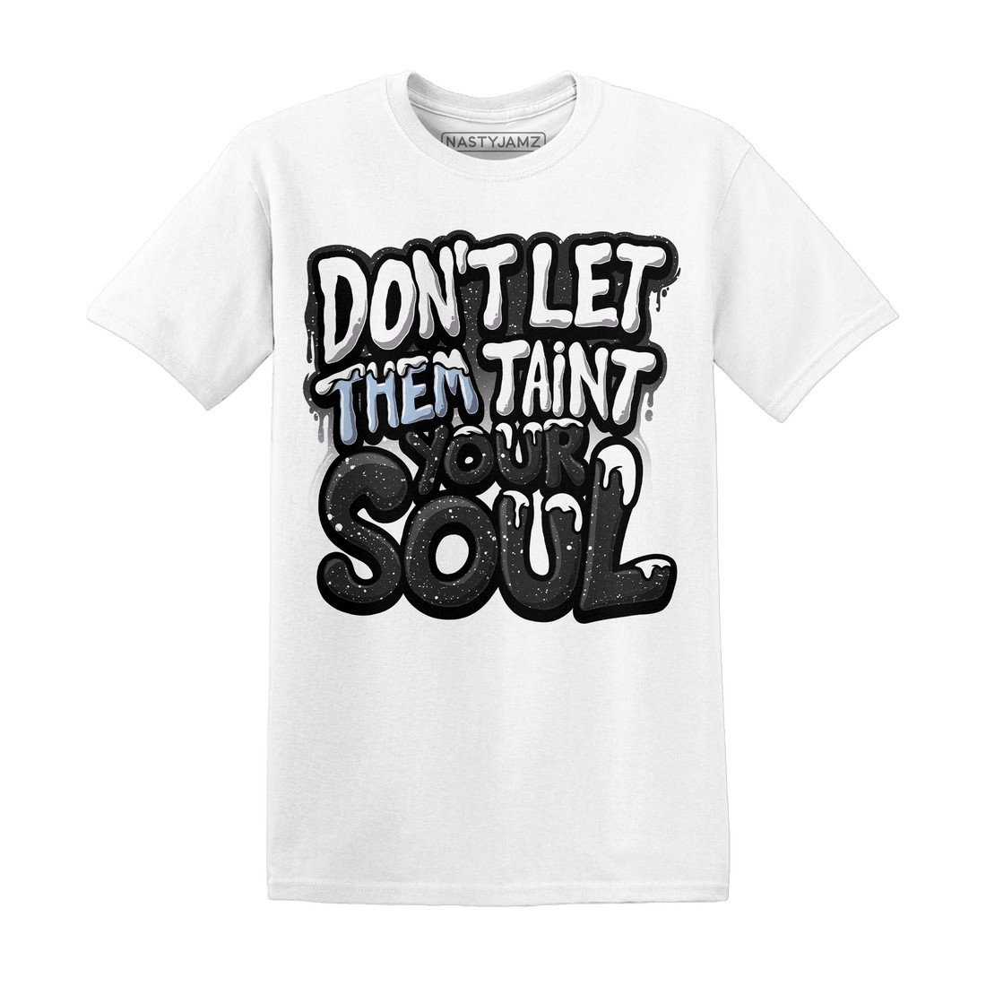 Reverse Oreo 6s T Shirt Match Never Taint Your Soul - NastyJamz