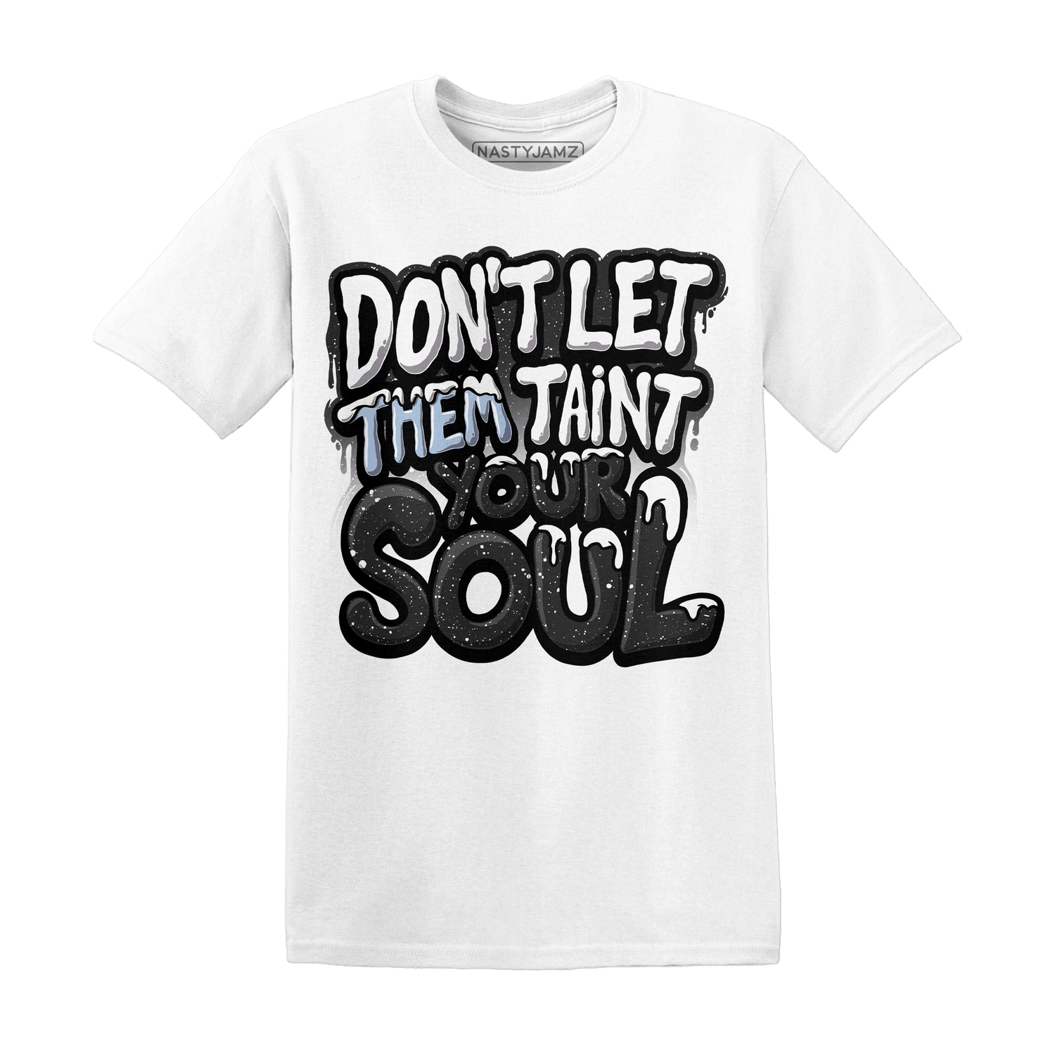 Reverse Oreo 6s T Shirt Match Never Taint Your Soul - NastyJamz