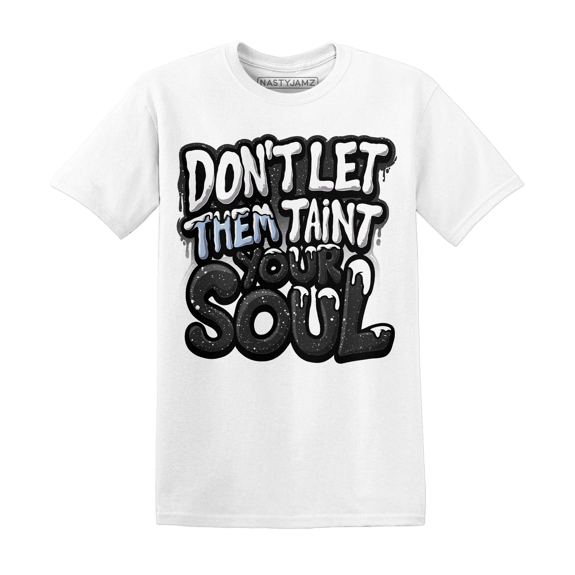 Reverse Oreo 6s T Shirt Match Never Taint Your Soul - NastyJamz