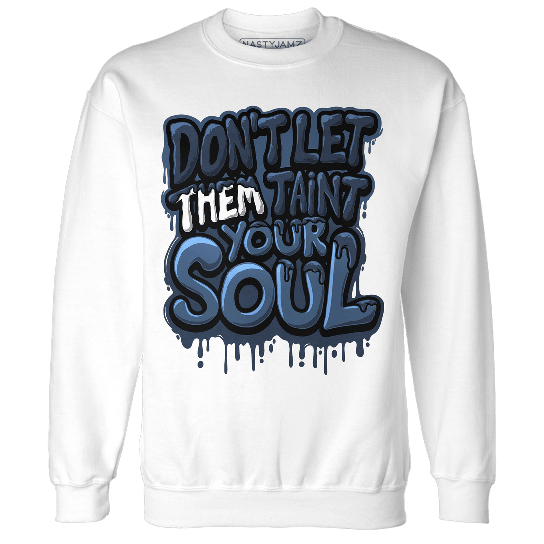 AM 1 86 Jackie RBS Sweatshirt Match Never Taint Your Soul - NastyJamz