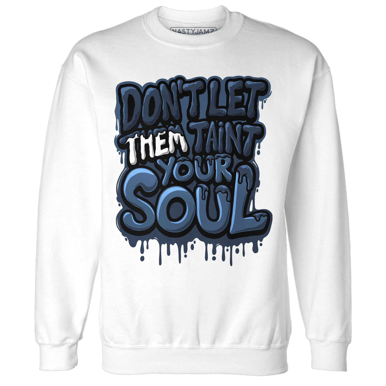 AM 1 86 Jackie RBS Sweatshirt Match Never Taint Your Soul - NastyJamz
