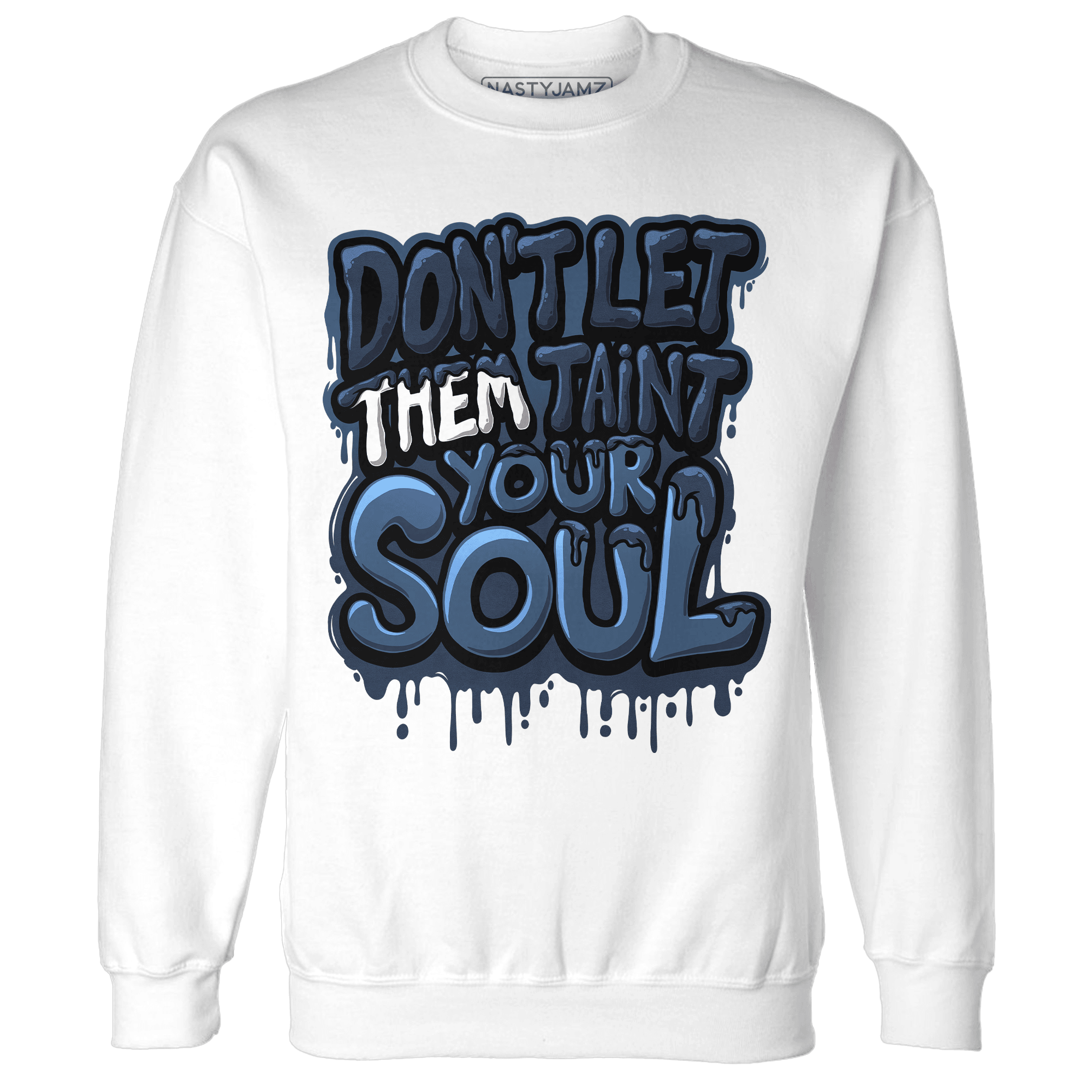 AM 1 86 Jackie RBS Sweatshirt Match Never Taint Your Soul - NastyJamz