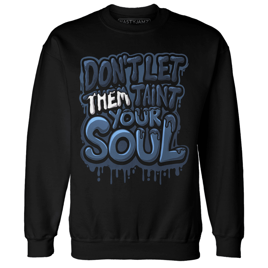 AM 1 86 Jackie RBS Sweatshirt Match Never Taint Your Soul - NastyJamz