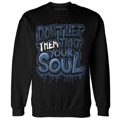 AM 1 86 Jackie RBS Sweatshirt Match Never Taint Your Soul - NastyJamz