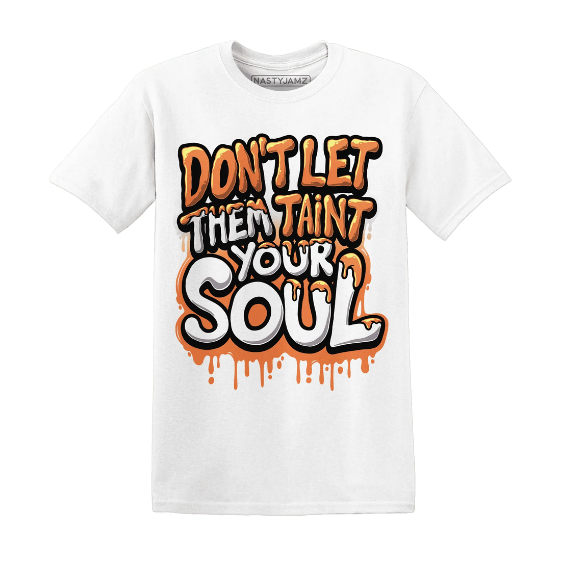NastyJamz-AM-TW-White-Orange-T-Shirt-Match-Never-Taint-Your-Soul