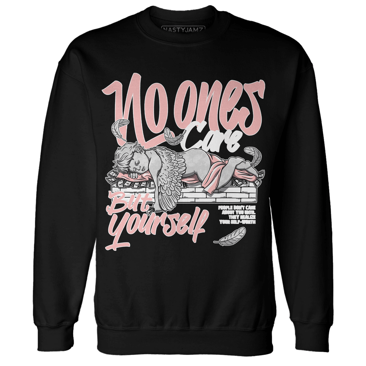 Low Legend Pink 11s Sweatshirt Match No Ones Care - NastyJamz
