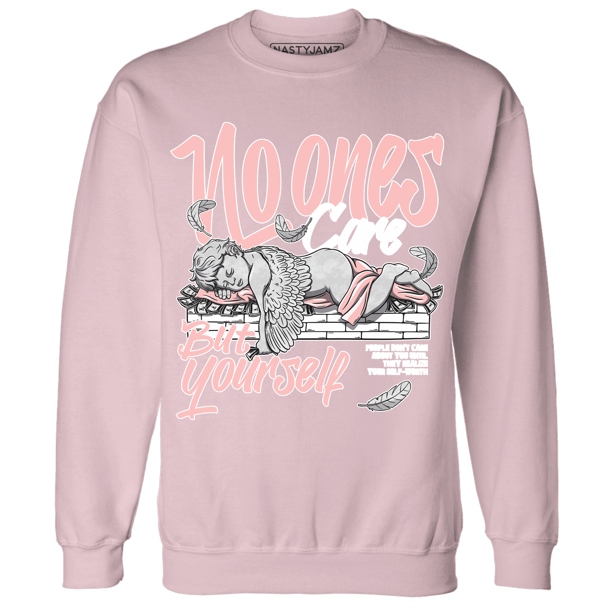 Low Legend Pink 11s Sweatshirt Match No Ones Care - NastyJamz