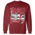 High 85 Metallic Burgundy 1s Sweatshirt Match No Ones Care - NastyJamz