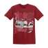High 85 Metallic Burgundy 1s T Shirt Match No Ones Care - NastyJamz