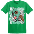 High OG Green Glow 1s T Shirt Match No Sugar No Cream - NastyJamz