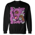GS Hyper Violet 4s Sweatshirt Match No Sugar No Cream - NastyJamz