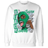 Lucky Green 5s Sweatshirt Match No Sugar No Cream - NastyJamz