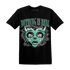 High-OG-Green-Glow-1s-T-Shirt-Match-Nothing-Is-Real