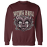 Burgundy-Crush-3s-NastyJamz-Sweatshirt-Match-Nothing-Is-Real