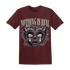 Burgundy-Crush-3s-NastyJamz-T-Shirt-Match-Nothing-Is-Real