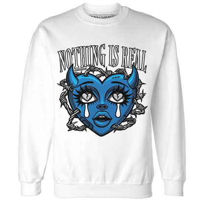 Industrial-Blue-4s-Sweatshirt-Match-Nothing-Is-Real