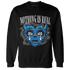 Industrial-Blue-4s-Sweatshirt-Match-Nothing-Is-Real