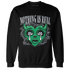 Lucky-Green-5s-Sweatshirt-Match-Nothing-Is-Real