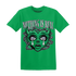 Lucky-Green-5s-T-Shirt-Match-Nothing-Is-Real