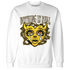 Yellow-Ochre-6s-Sweatshirt-Match-Nothing-Is-Real