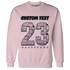 Orchid-Neutral-Grey-Black-White-4s-NastyJamz-Sweatshirt-Match-Number-23-Lego