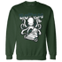 Oxidized Green 4s Sweatshirt Match Octopus Got Em - NastyJamz