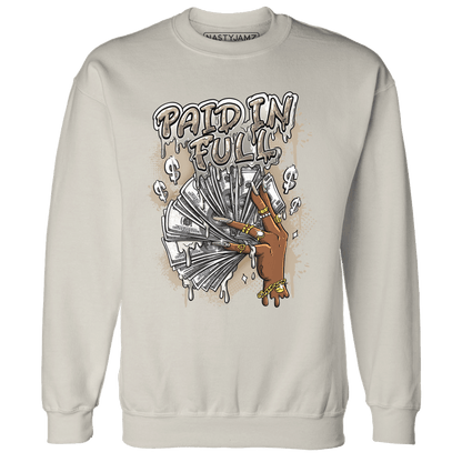 Latte 1s Sweatshirt Match Paid In Full - NastyJamz