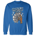 Industrial Blue 4s Sweatshirt Match Paid In Full - NastyJamz